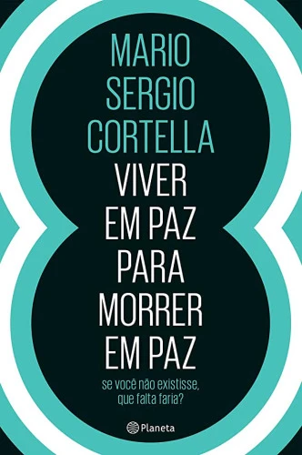 VIVER EM PAZ PARA MORRER EM PAZ
