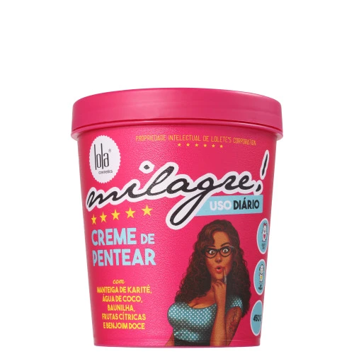 CREME DE PENTEAR LOLA MILAGRE 450G