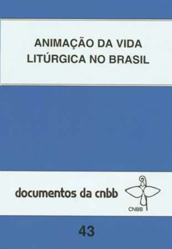 ANIMAÇÃO DA VIDA LITURGICA NO BRASIL EDITORA PAULINAS