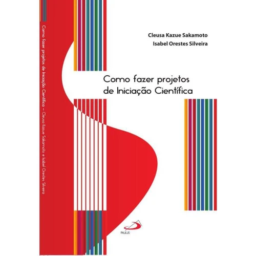 COMO FAZER PROJETOS DE INICIAÇÃO CIENTIFICA