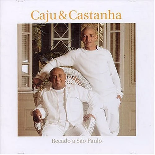 CD CAJU CASTANHA RECADO A SÃO PAULO