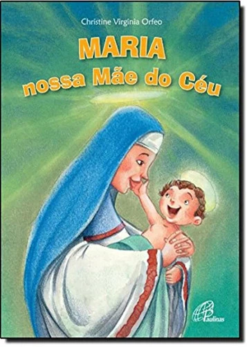 MARIA NOSSA MAE DO CEU