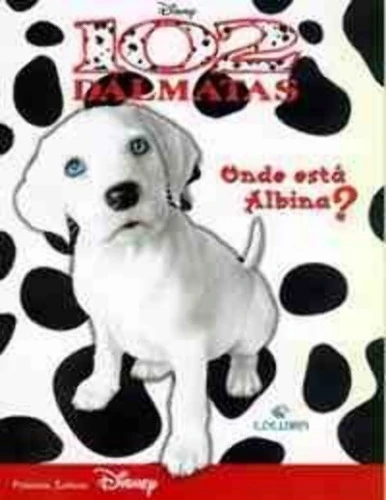LIVRO 102 DALMATAS ONDE ESTA A ALBINA 170G EDITORA EDELBRA
